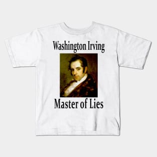 Washington Irving Master of Lies Kids T-Shirt